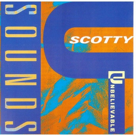 SCOTTY - Ubelievable sounds CD