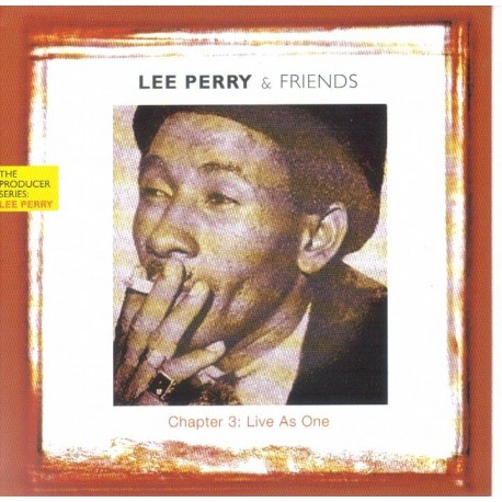 LEE PERRY & FRIENDS -  Chapter 3 "Live as one" CD