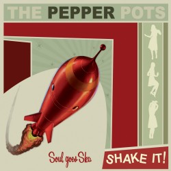 the PEPPER POTS - Shake It! -CD