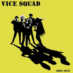 VICE SQUAD - Shot Away - LP