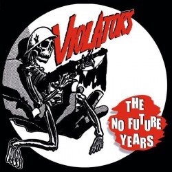 THE VIOLATORS - The No Future Years - LP