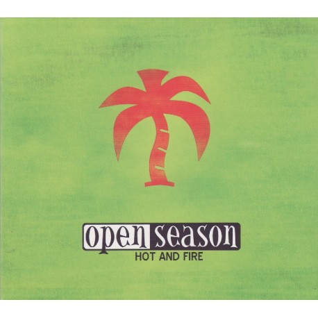 OPEN SEASON - Hot And Fire - CD
