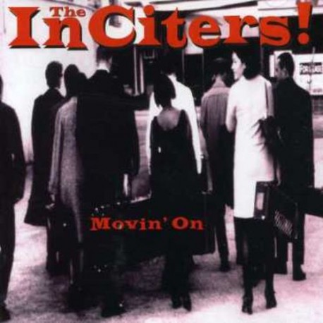 THE INCITERS - Movin`on - CD