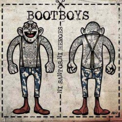 BOOTBOYS - Ni Santos, Ni Héroes - EP