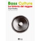 BASS CULTURE - La Historia Del Reggae - Lloyd Bradley - Libro