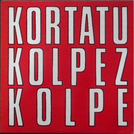 KORTATU - Kolpez Kolpe - LP