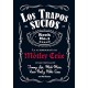 LOS TRAPOS SUCIOS : La Autobiografia De Motley Crue ( Nueva Edicion ) - Book