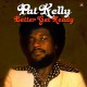 PAT KELLY - Better Get Ready - LP