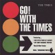 THE TIMES - Go! With The Times - LP+CD