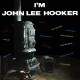 JOHN LEE HOOKER - I'm John Lee Hooker - LP