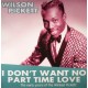 WILSON PICKETT - I Don't Want No Part Time Love (Early Years) - LP