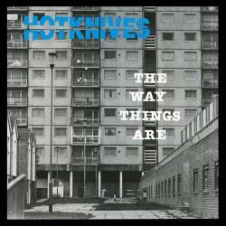 THE HOTKNIVES - The Way Things Are - LP