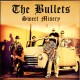 THE BULLETS - Sweet Misery - LP