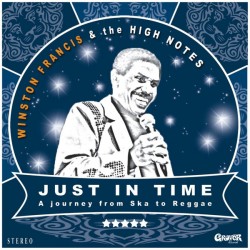 WINSTON FRANCIS & THE HIGH NOTES - Just In Time - LP + CD