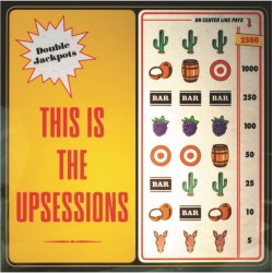 THE UPSESSIONS - This Is The Upsessions - LP + CD