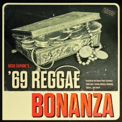 BOSS CAPONE - Boss Capone's '69 Reggae Bonanza - LP + CD