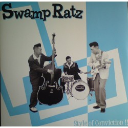 SWAMP RATZ - Style Of Conviction !! - LP