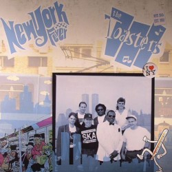 THE TOASTERS - New York Fever - LP