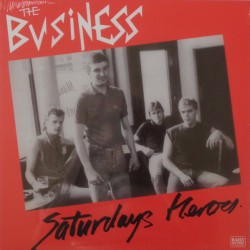 THE BUSINESS - Saturdays Heroes - LP