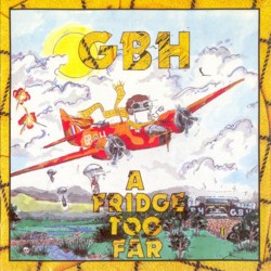 GBH - A Fridge Too Far - LP