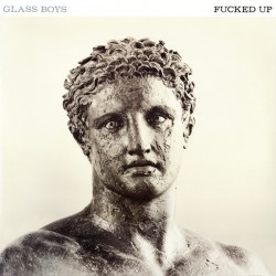 GLASS BOYS - Fucked Up - LP