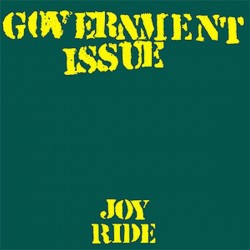 GOVERNMENT ISSUE - Joy Ride - LP