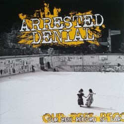 ARRESTED DENIAL - Our Best Record So Far - LP