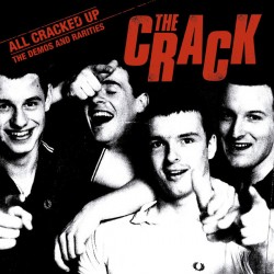 THE CRACK - All Cracked Up : The Demos And Rarities - LP