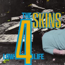 THE 4 SKINS - Low Life - LP