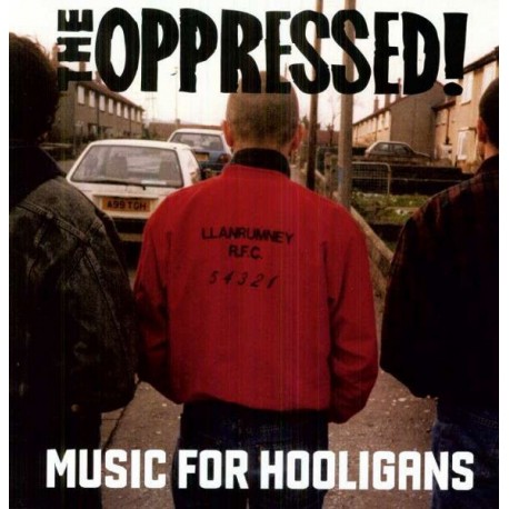 THE OPPRESSED! - Music For Hooligans - LP