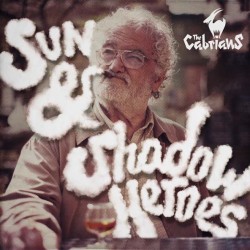 THE CABRIANS - Sun & Shadow Heroes - LP