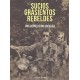 SUCIOS GRASIENTOS REBELDES : Una Revolucion Greaser - Libro