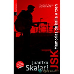JSK: Memorias De Kalle y Tren - Juantxo Skalari - Libro