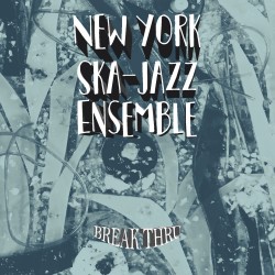 THE NEW YORK SKA-JAZZ ENSEMBLE - Break Thru - LP