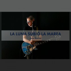 JAVIER MACULET - La Luna Subio La Marea - LP