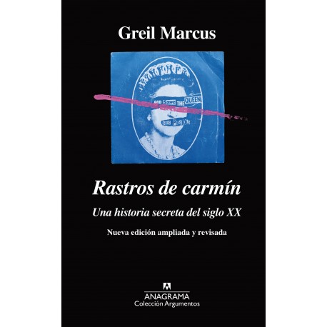 RASTROS DE CARMIN - : Una Historia Secreta Del Siglo XX - Greil Marcus- Libro