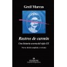 RASTROS DE CARMÍN: Una Historia Secreta Del Siglo XX - Greil Marcus- Libro
