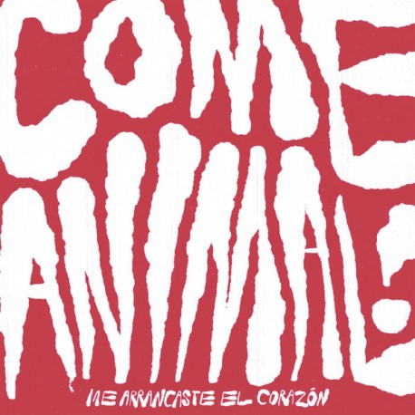 COME ANIMAL -Me Arrancaste El Corazon - LP