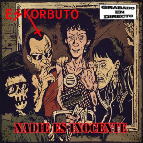 ESKORBUTO - Nadie Es Inocente ( Directo Inedito : Gernika 12.04.86 ) - CD