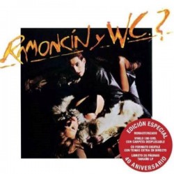 RAMONCIN Y W.C.? - Ramoncín y W.C.? - LP+CD