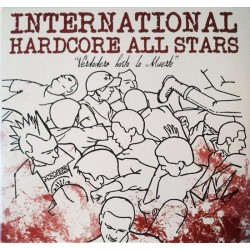 INTERNATIONAL HARDCORE ALL STARS ‎– Verdadero Hasta La Muerte -LP