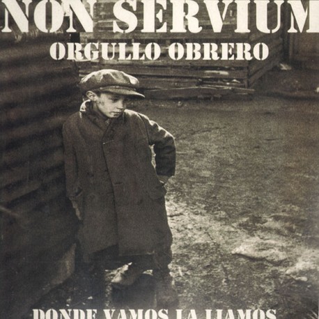 NON SERVIUM - Orgullo Obrero - CD