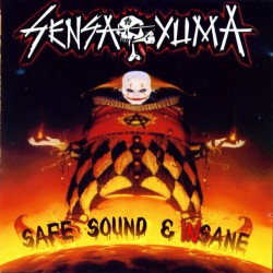 SENSA YUMA - Safe Sound & Insane - CD