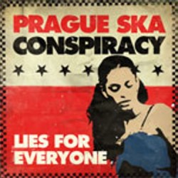 PRAGUE SKA CONSPIRANCY - Lies For Everyone - CD