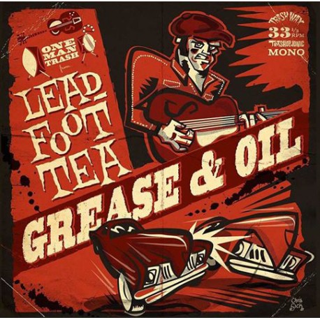 LEADFOOT TEA - Grease And Oil - LP