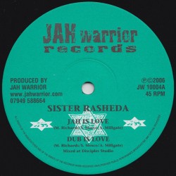SISTER RASHEDA / JAH WARRIOR FEATURING JAH MASON - Jah Is Love - Dub Is Love / Don't Trry Dub Wise - Cry Dub Wise - 10"