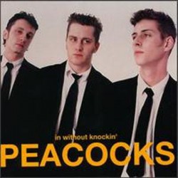 THE PEACOCKS - In Without Knocking - LP