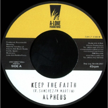 ALPHEUS / LONE ARK - Keep The Faith / Musical Family - 7"