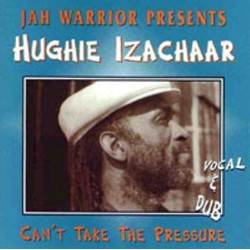 HUGHIE IZACHAAR - Can't Take The Pressure - CD