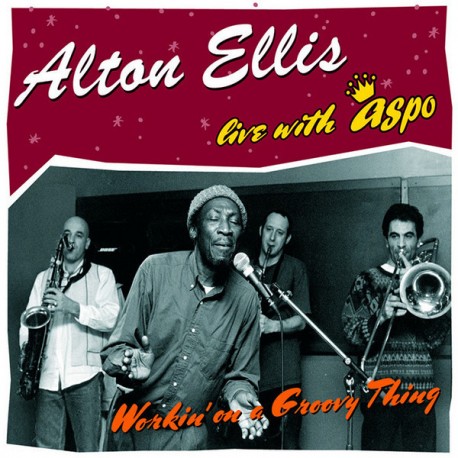 ALTON ELLIS - Live With ASPO : Working On A Groovy Thing - CD